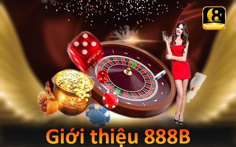 giới thiệu sảnh chơi cá cược 888b